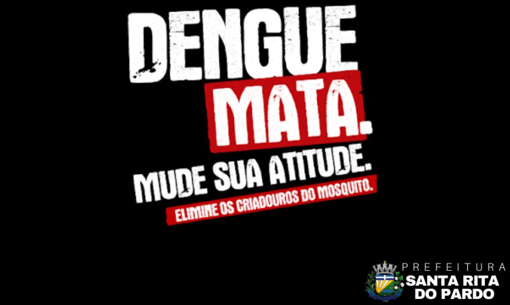 Santa Rita do Pardo: Secretaria orienta população a manter cuidados contra mosquito da dengue