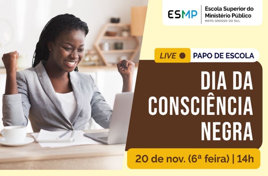 ESMP-MS realiza live “Dia da Consciência Negra”