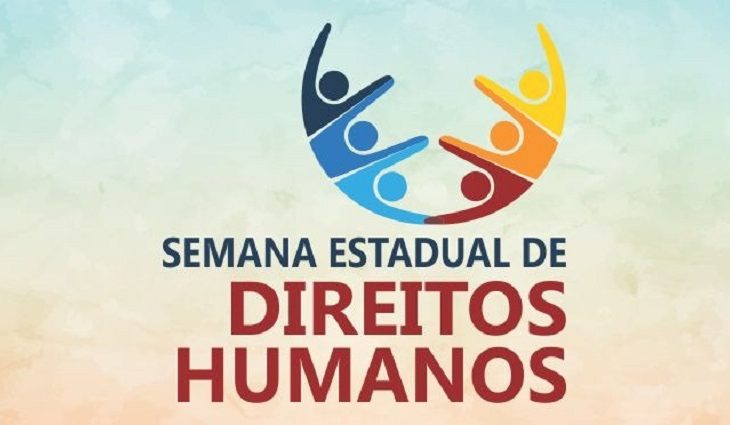 Promovida pela Sedhast, IV Semana Estadual de Direitos Humanos começa nesta terça-feira