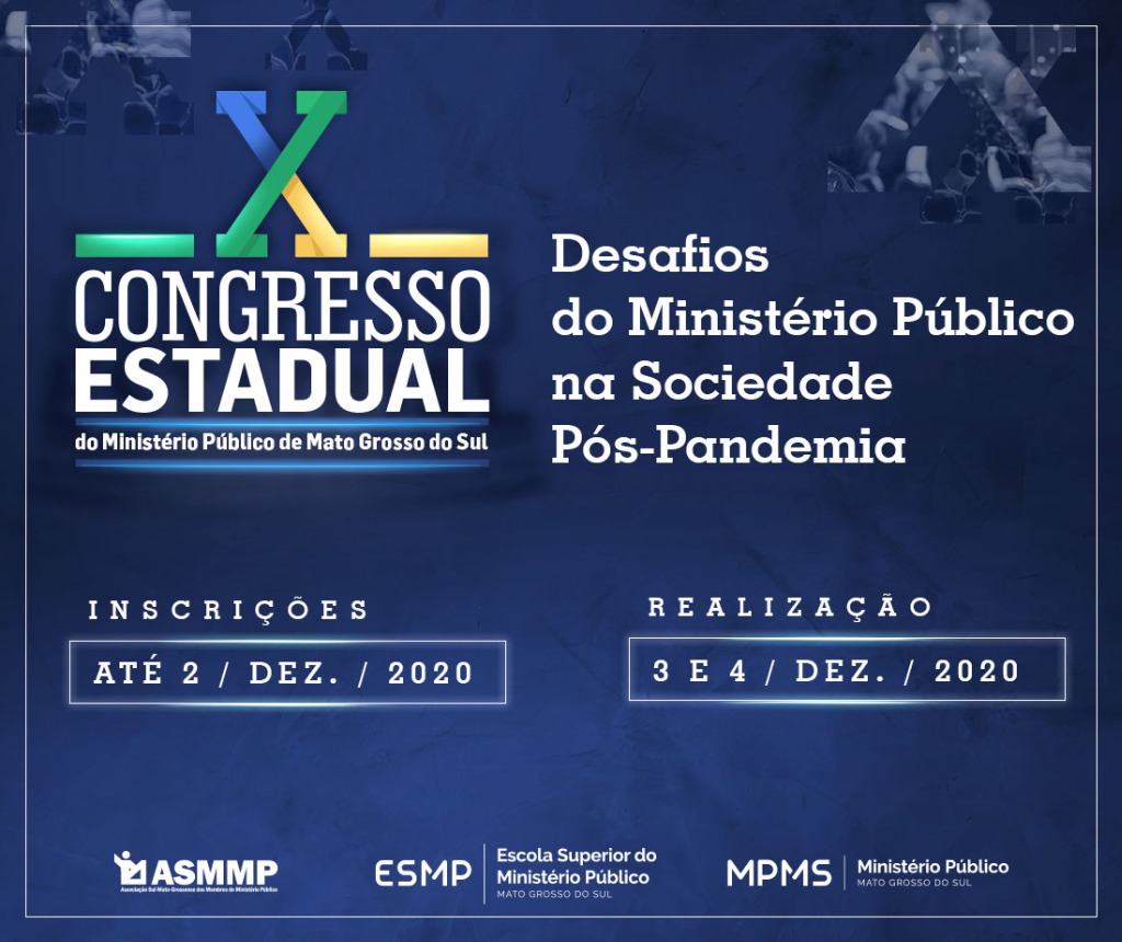 X Congresso Estadual do MPMS debate os “Desafios do Ministério Público na Sociedade Pós-Pandemia”