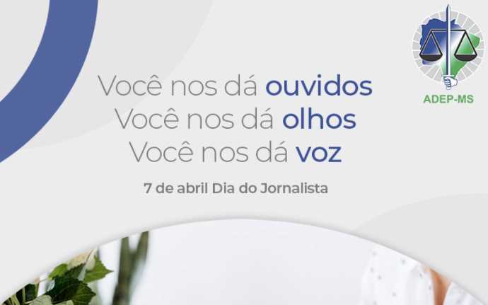Homenagem da Associação dos Defensores Públicos do Estado de Mato Grosso do Sul (ADEP-MS) ao Dia do Jornalista