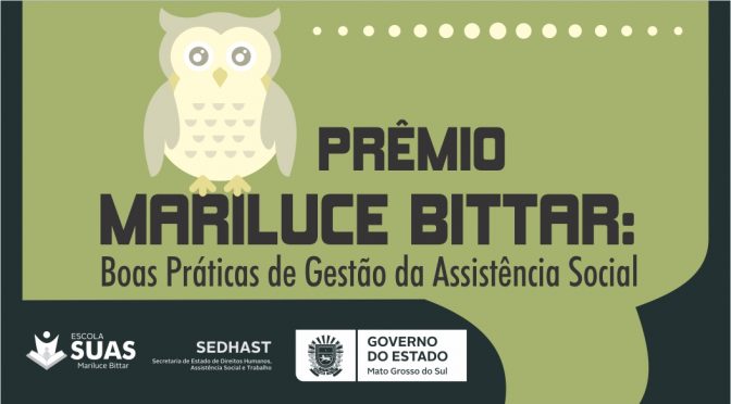 Prêmio Mariluce Bittar vai reconhecer boas práticas de gestão da assistência social em MS