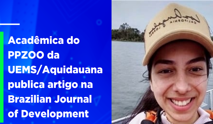 Acadêmica do PPZOO/Aquidauana publica artigo na Brazilian Journal of Development