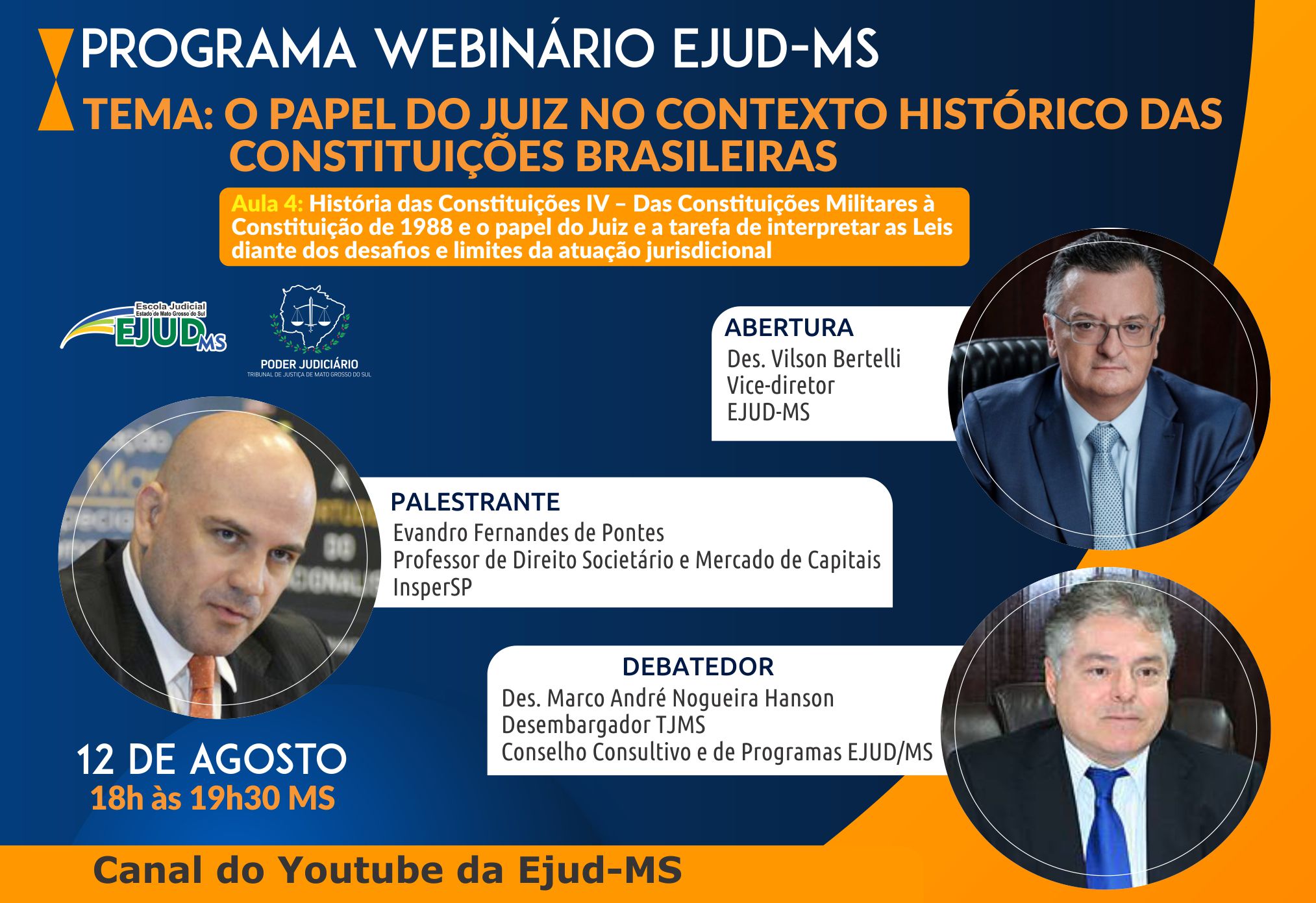 É hoje! Participe do Programa Webinário Ejud-MS: “O Papel do Juiz no contexto histórico das constituições brasileiras – Aula 4: História das Constituições IV”