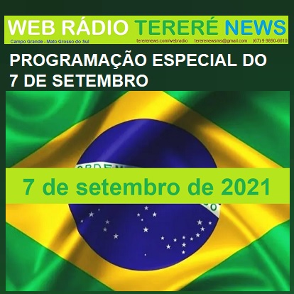 Web Rádio Tereré News:  Ouça nossa programação especial do 7 de setembro