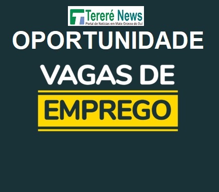Oportunidade: Funtrab oferece 2.039 vagas de empregos nesta quinta-feira (23) em Campo Grande