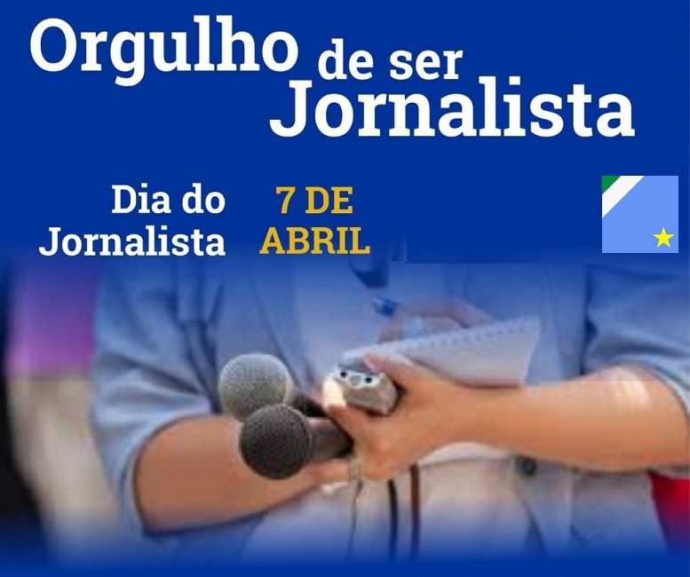7 de abril, Dia do Jornalista: Parabéns a todos os Jornalistas de Mato Grosso do Sul