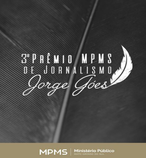 MPMS realiza cerimônia de entrega dos troféus aos vencedores do III Prêmio de Jornalismo Jorge Góes