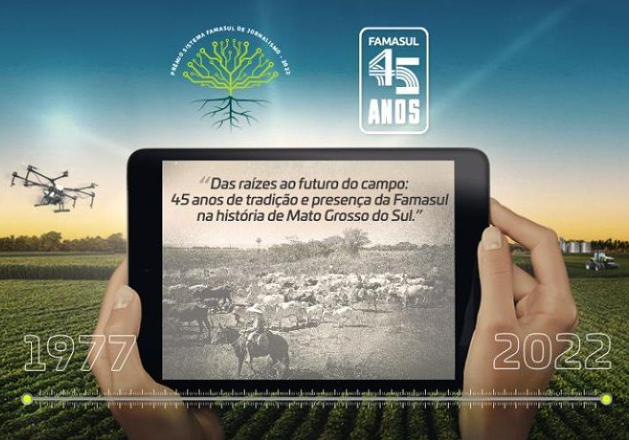 Inscrições do Prêmio de Jornalismo Famasul 2022 seguem abertas e contemplam subtemas ligados ao avanço do agro nos 45 anos de MS