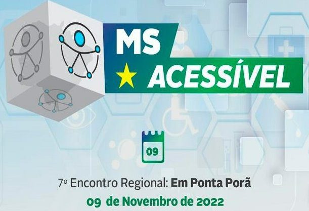 Ponta Porã sedia encontro do programa “MS ACESSÍVEL” nesta quarta-feira (09)