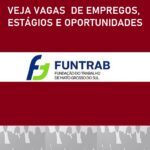 Imagem de Vagas de Empregos pela Funtrab Mato Grosso do Sul