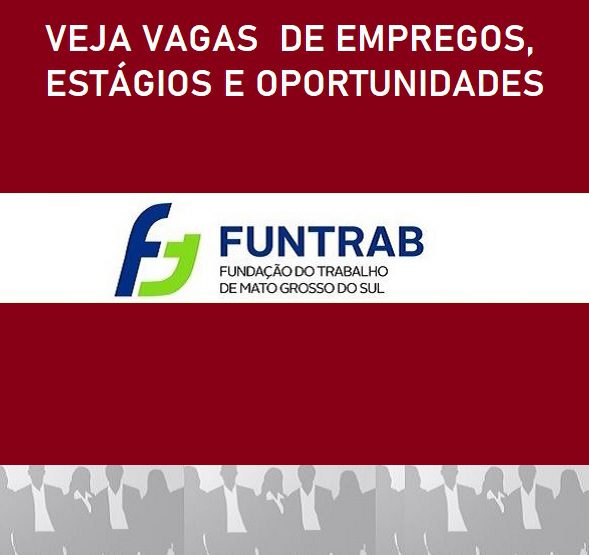 Funtrab oferta 1.467 vagas de empregos em Campo Grande nesta quinta-feira (3)
