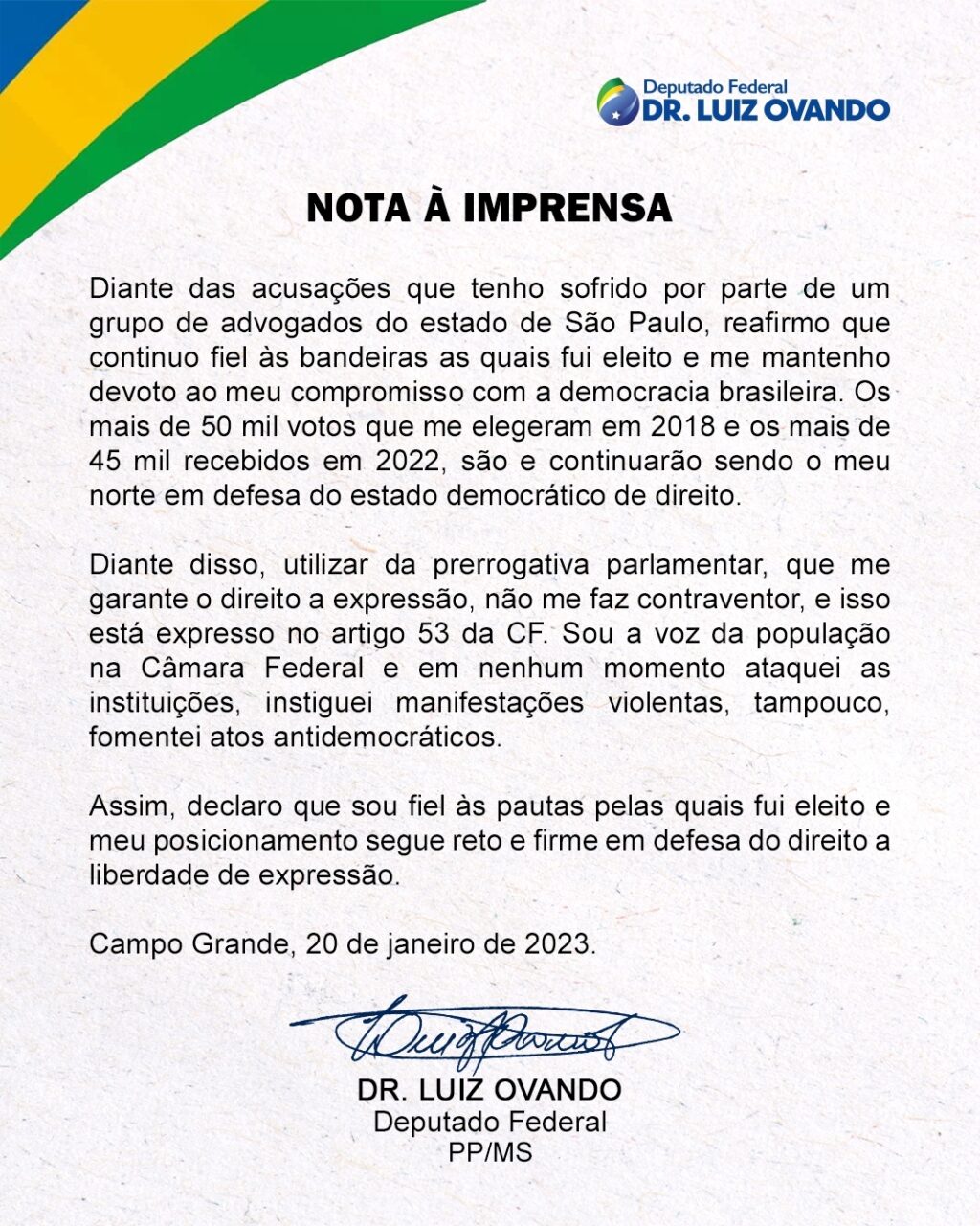 O deputado federal de Mato Grosso do Sul, Dr. Luiz Ovando (PP), emitiu uma nota de esclarecimento